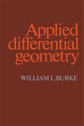 Book cover: Applied Differential Geometry, by William L. Burke (preview)
