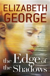 Book cover: The Edge of the Shadows (Book 3 of The Edge of Nowhere) by Elizabeth George (preview)