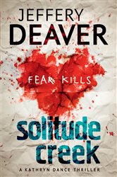 Book cover: Solitude Creek (Book 4 of Kathryn Dance thrillers) by Jeffery Deaver (preview)