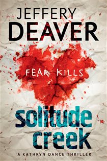 Book cover: Solitude Creek (Book 4 of Kathryn Dance thrillers) by Jeffery Deaver (preview)
