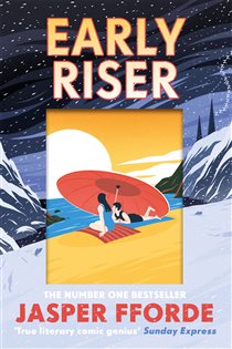 Book cover: Early Riser, by Jasper Fforde (preview)