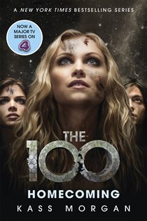 Book cover: Homecoming (Book 3 of The 100) by Kass Morgan (preview)