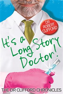 Book cover: It's A Long Story, Doctor!, by Robert Clifford (preview)