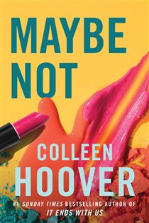 Book cover: Maybe Not, by Colleen Hoover (preview)
