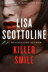 Book cover: Killer Smile (Book 9 of Rosato & Associates Series) by Lisa Scottoline (preview)