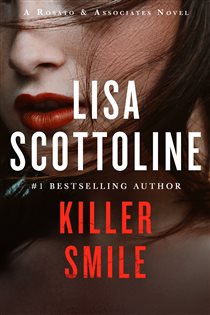 Book cover: Killer Smile (Book 9 of Rosato & Associates Series) by Lisa Scottoline (preview)
