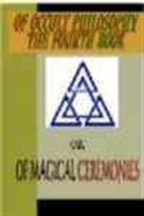 Book cover: Of Occult Philosophy or of Magical Ceremonies, by Henry Cornelius  Agrippa (preview)