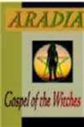 Book cover: Aradia, by Charles  LeLand (preview)