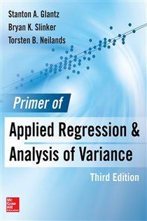 Book cover: Primer  of Applied Regression & Analysis of Variance 3E, by Stanton A. Glantz (preview)