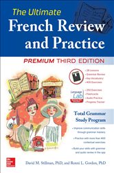 Book cover: The Ultimate French Review and Practice, 3E, by David M. Stillman (preview)