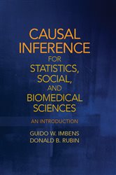Book cover: Causal Inference for Statistics, Social, and Biomedical Sciences, by Guido W. Imbens (preview)