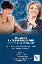 Women&#x2019;s Entrepreneurship in the 21st Century: An International Multi-Level Research Analysis