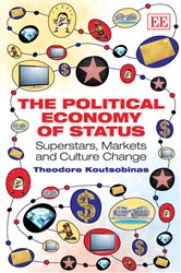 The Political Economy of Status: Superstars, Markets and Culture Change