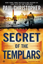 Book cover: Secret of the Templars (Book 9 of "JOHN ""DOC"" HOLLIDAY") by Paul Christopher (preview)