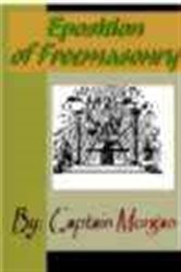 Book cover: Eposition of Freemasonry or Illustrations of Freemasonry, by unknown (preview)