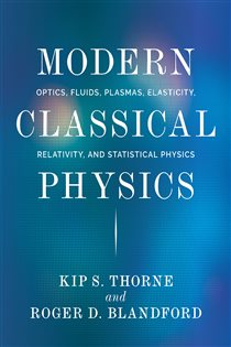 Book cover: Modern Classical Physics, by Kip S. Thorne (preview)