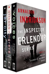 The Inspector Erlendur Series, Books 1-3: Jar City, Silence of the Grave, Voices