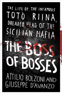 Book cover: The Boss of Bosses, by Attilio Bolzoni (preview)