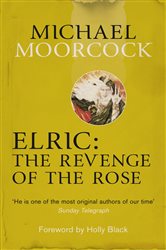 Book cover: Elric: The Revenge of the Rose, by Michael Moorcock (preview)