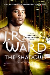 Book cover: The Shadows (Book 13 of Black Dagger Brotherhood) by J. R. Ward (preview)