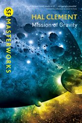 Book cover: Mission Of Gravity (Book 122 of S.F. MASTERWORKS) by Hal Clement (preview)