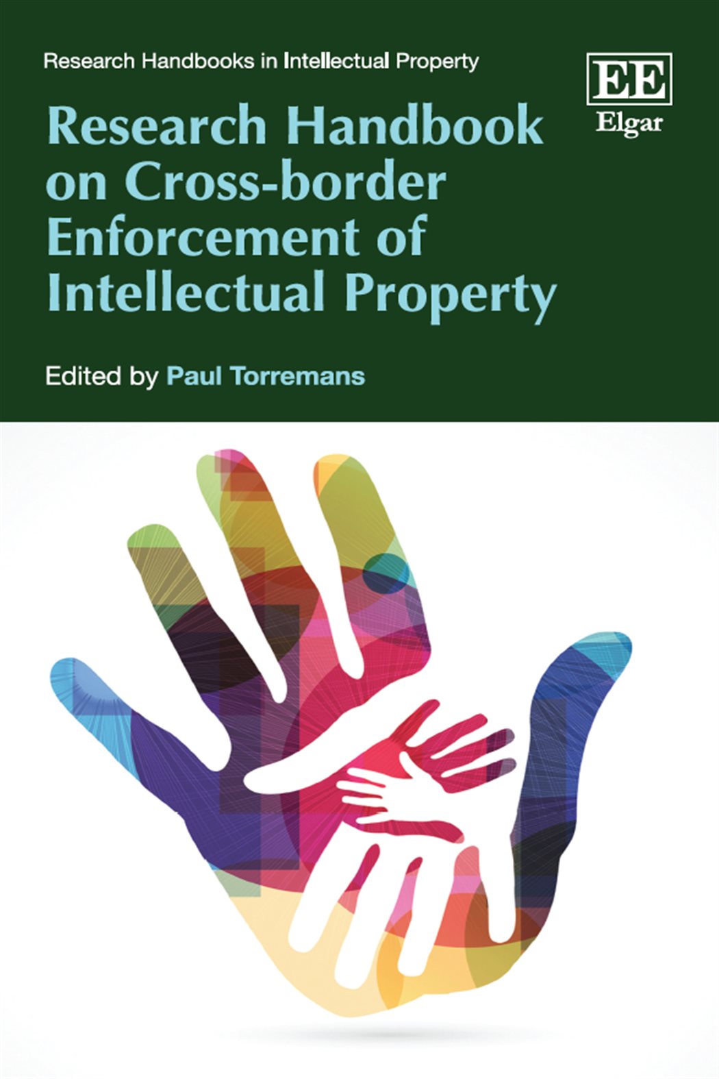 Research Handbook on Cross-border Enforcement of Intellectual Property