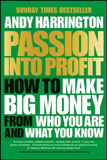 Book cover: Passion Into Profit, by Andy Harrington (preview)