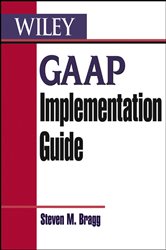 Book cover: GAAP Implementation Guide, by Steven M. Bragg (preview)