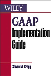 Book cover: GAAP Implementation Guide, by Steven M. Bragg (preview)