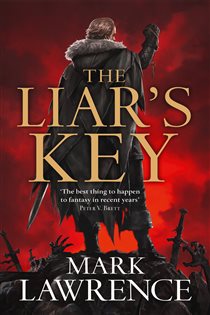 Book cover: The Liar’s Key (Book 2 of Red Queen’s War) by Mark Lawrence (preview)