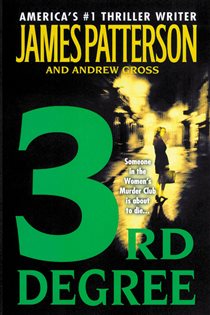Book cover: 3rd Degree (Book 3 of A Women's Murder Club Thriller) by James Patterson (preview)