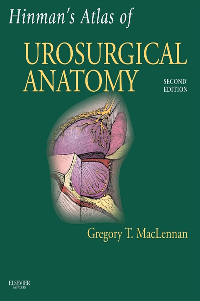 Hinman's Atlas of UroSurgical Anatomy E-Book (2nd ed.)