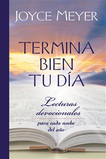 Book cover: Termina Bien tu Día, by Joyce Meyer (preview)