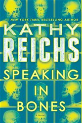 Book cover: Speaking in Bones (Book 18 of Temperance Brennan) by Kathy Reichs (preview)
