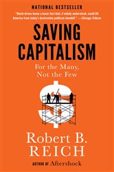Book cover: Saving Capitalism, by Robert B. Reich (preview)