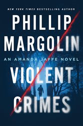 Book cover: Violent Crimes, by Phillip Margolin (preview)