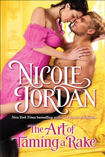 Book cover: The Art of Taming a Rake (Book 4 of Legendary Lovers) by Nicole Jordan (preview)