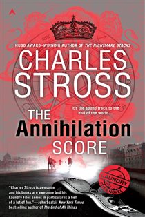 Book cover: The Annihilation Score (Book 6 of A Laundry Files Novel) by Charles Stross (preview)