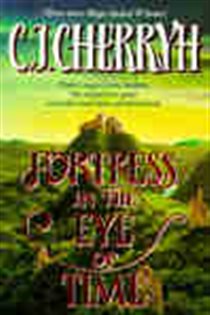 Book cover: Fortress in the Eye of Time (Book 1 of Fortress Series) by C. J. Cherryh (preview)