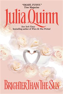 Book cover: Brighter Than the Sun, by Julia Quinn (preview)