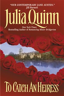 Book cover: To Catch an Heiress, by Julia Quinn (preview)