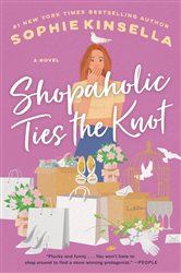 Book cover: Shopaholic Ties the Knot (Book 3 of Shopaholic) by Sophie Kinsella (preview)