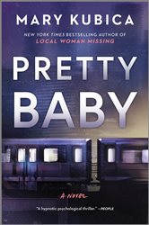 Book cover: Pretty Baby, by Mary Kubica (preview)