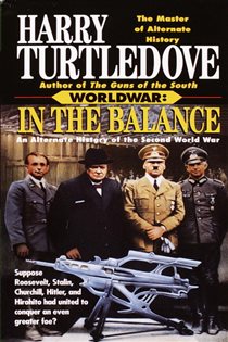 Book cover: In the Balance (Worldwar, Book One) (Book 1 of Worldwar) by Harry Turtledove (preview)