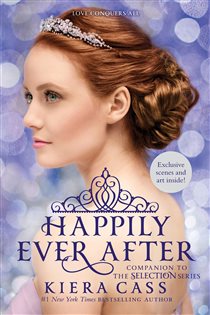 Book cover: Happily Ever After: Companion to the Selection Series, by Kiera Cass (preview)