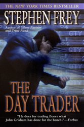 Book cover: The Day Trader, by Stephen Frey (preview)