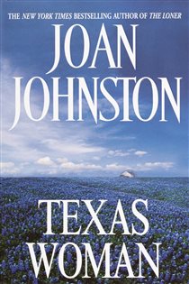 Book cover: Texas Woman (Book 3 of Sisters of the Lone Star) by Joan Johnston (preview)