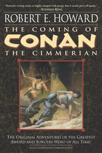Book cover: The Coming of Conan the Cimmerian (Book 1 of Conan the Barbarian) by Robert E. Howard (preview)