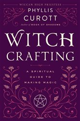 Book cover: Witch Crafting, by Phyllis Curott (preview)