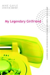 Book cover: My Legendary Girlfriend, by Mike Gayle (preview)